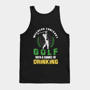 Weekend Forecast Golf With A Chance Of Drinking Tank Top